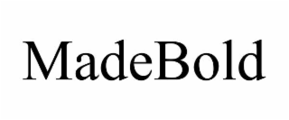 MADEBOLD