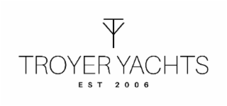 TROYER YACHTS EST 2006