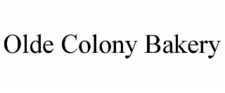 OLDE COLONY BAKERY
