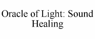 ORACLE OF LIGHT: SOUND HEALING