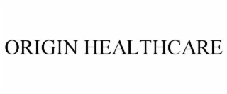 ORIGIN HEALTHCARE