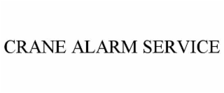 CRANE ALARM SERVICE