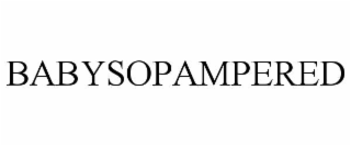 BABYSOPAMPERED