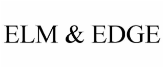 ELM & EDGE