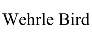 WEHRLE BIRD