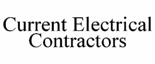 CURRENT ELECTRICAL CONTRACTORS