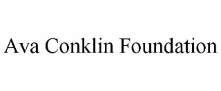 AVA CONKLIN FOUNDATION