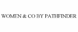 WOMEN & CO BY PATHFINDER