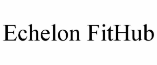 ECHELON FITHUB