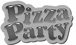 PIZZA PARTY