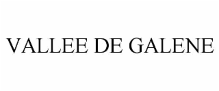 VALLEE DE GALENE