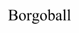 BORGOBALL
