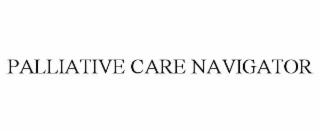 PALLIATIVE CARE NAVIGATOR