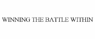 WINNING THE BATTLE WITHIN