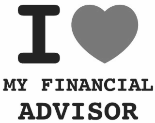 I (HEART) MY FINANCIAL ADVISOR