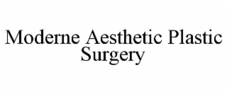 MODERNE AESTHETIC PLASTIC SURGERY
