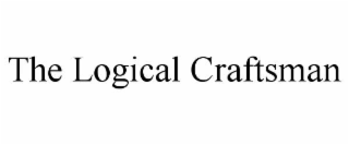 THE LOGICAL CRAFTSMAN