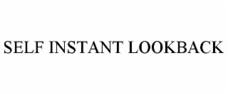 SELF INSTANT LOOKBACK
