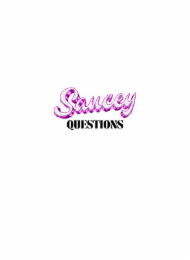 SAUCEY QUESTIONS