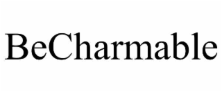 BECHARMABLE
