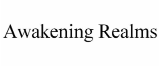 AWAKENING REALMS
