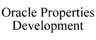 ORACLE PROPERTIES DEVELOPMENT