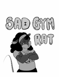 SAD GYM RAT
