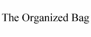 THE ORGANIZED BAG