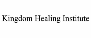 KINGDOM HEALING INSTITUTE