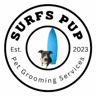 SURFS PUP PET GROOMING SERVICES EST. PET 2023