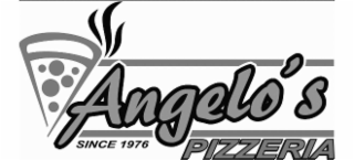 ANGELOâS PIZZERIA SINCE 1976