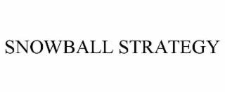 SNOWBALL STRATEGY