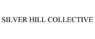 SILVER HILL COLLECTIVE
