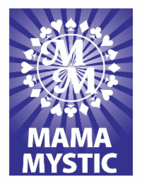 M M MAMA MYSTIC