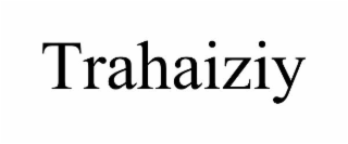 TRAHAIZIY