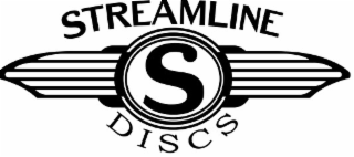 S STREAMLINE DISCS