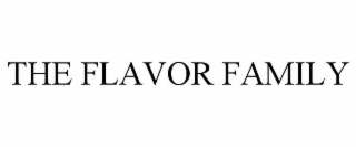THE FLAVOR FAMILY