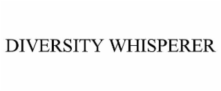 DIVERSITY WHISPERER