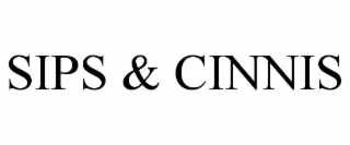 SIPS & CINNIS