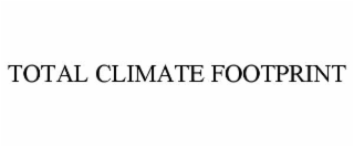 TOTAL CLIMATE FOOTPRINT