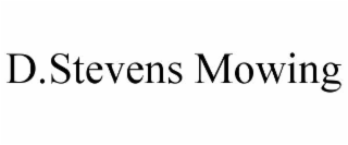 D.STEVENS MOWING