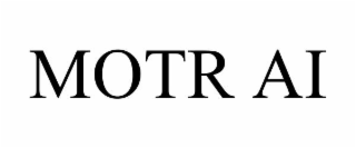 MOTR AI