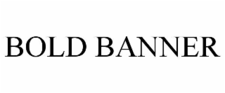 BOLD BANNER