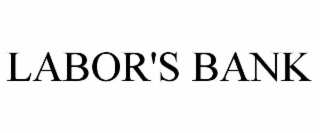 LABOR'S BANK