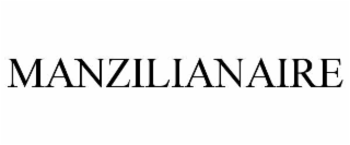 MANZILIANAIRE