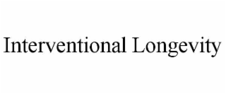 INTERVENTIONAL LONGEVITY