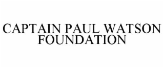 CAPTAIN PAUL WATSON FOUNDATION