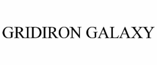 GRIDIRON GALAXY
