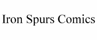IRON SPURS COMICS