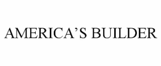 AMERICAâS BUILDER